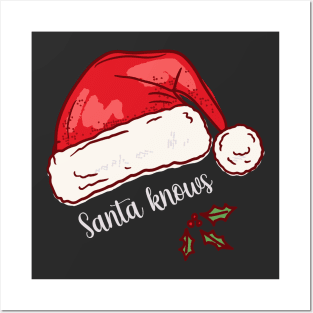 Santa Knows Hat Posters and Art